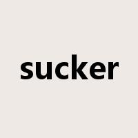 sucker