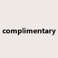 complimentary是什么意思