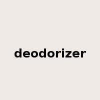 deodorizer是什么意思