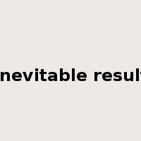 inevitable result是什么意思