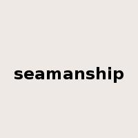 seamanship是什么意思