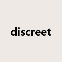 discreet