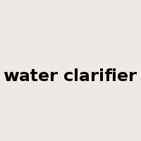 water clarifier是什么意思