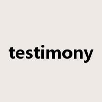 testimony