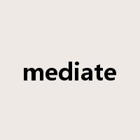 mediate是什么意思