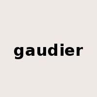 gaudier是什么意思