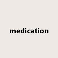 medication是什么意思