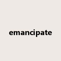 emancipate是什么意思