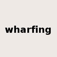 wharfing是什么意思