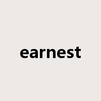 earnest是什么意思