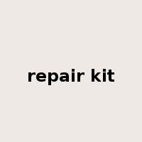 repair kit