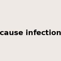 cause infection是什么意思