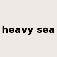 heavy sea