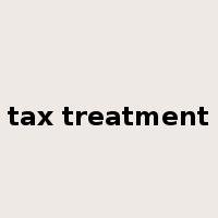 tax treatment是什么意思