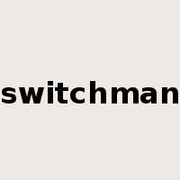 switchman是什么意思