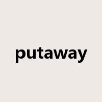 putaway是什么意思