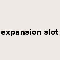 expansion slot是什么意思