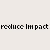 reduce impact是什么意思