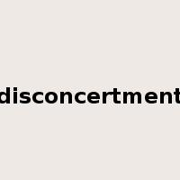 disconcertment是什么意思