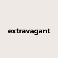 extravagant是什么意思