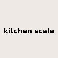 kitchen scale是什么意思