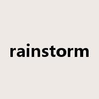 rainstorm是什么意思