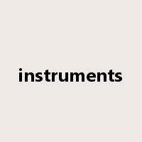 instruments