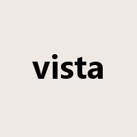 vista