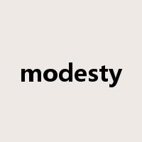 modesty是什么意思