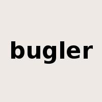 bugler是什么意思