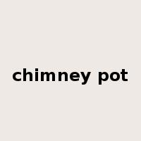 chimney pot是什么意思