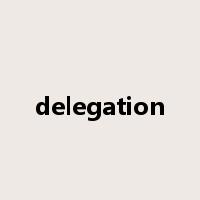 delegation