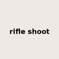 rifle shoot是什么意思