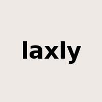 laxly是什么意思