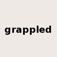 grappled是什么意思