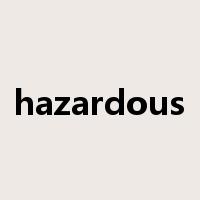 hazardous是什么意思