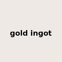 gold ingot是什么意思