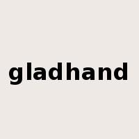 gladhand是什么意思