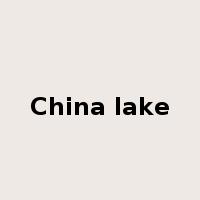 China lake是什么意思