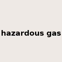 hazardous gas