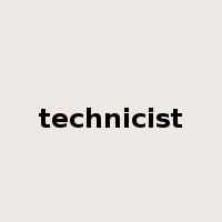 technicist是什么意思