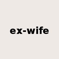 ex-wife是什么意思