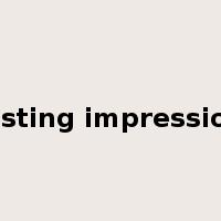 lasting impression是什么意思