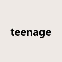 teenage是什么意思