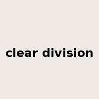 clear division是什么意思