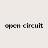 open circuit是什么意思