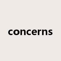 concerns