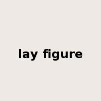 lay figure是什么意思