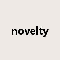 novelty是什么意思