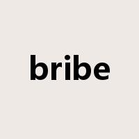 bribe是什么意思